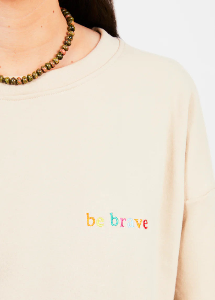 BE BRAVE